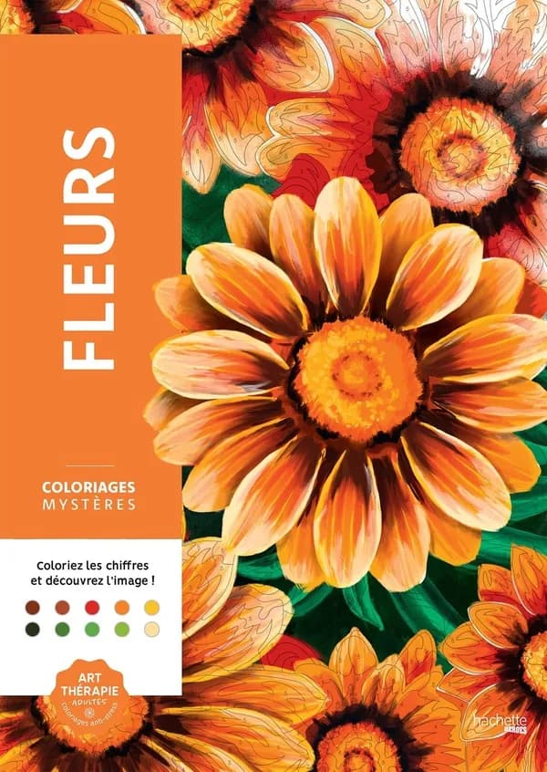 Fleurs : Coloriages mystères : Coloriez les chiffres et découvrez l'image ! : [Album à colorier]