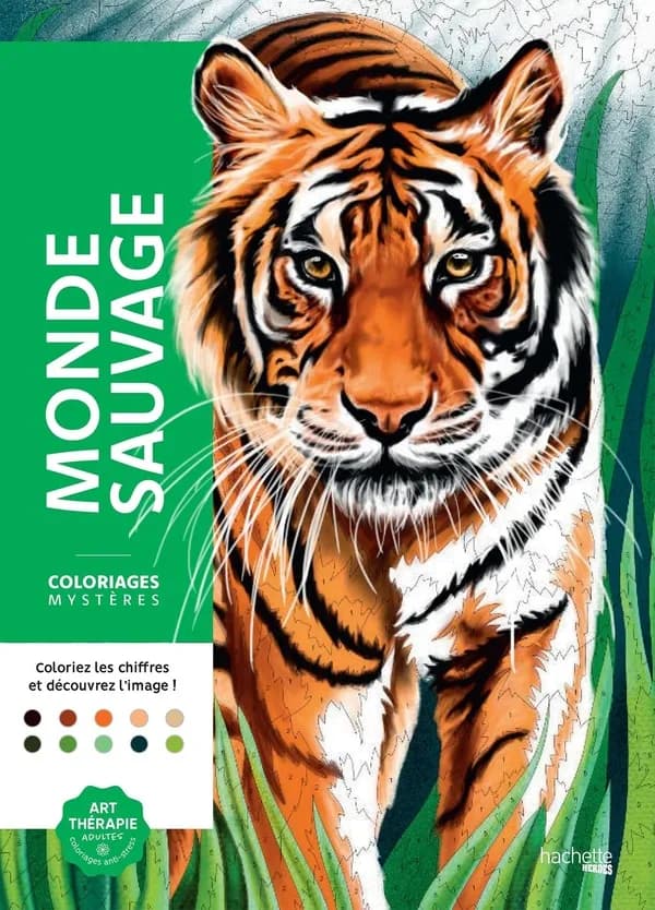 Monde sauvage : Coloriages mystères : Art Thérapie coloriages anti-stress : Coloriez les chiffres et découvrez l'image ! : [Album à colorier]