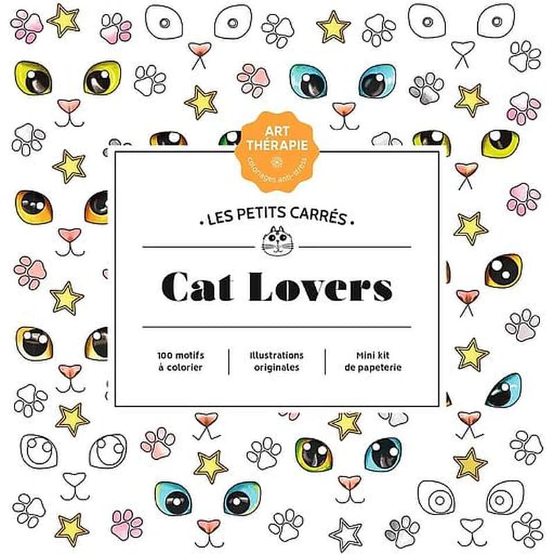Cat Lovers : les petits carrés Art-thérapie : 100 motifs à colorier : [Album à colorier]