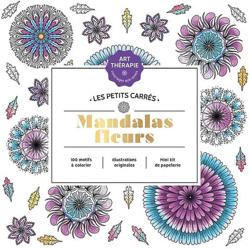 Mandalas fleurs : les petits carrés d'Art-thérapie : [Album à colorier]