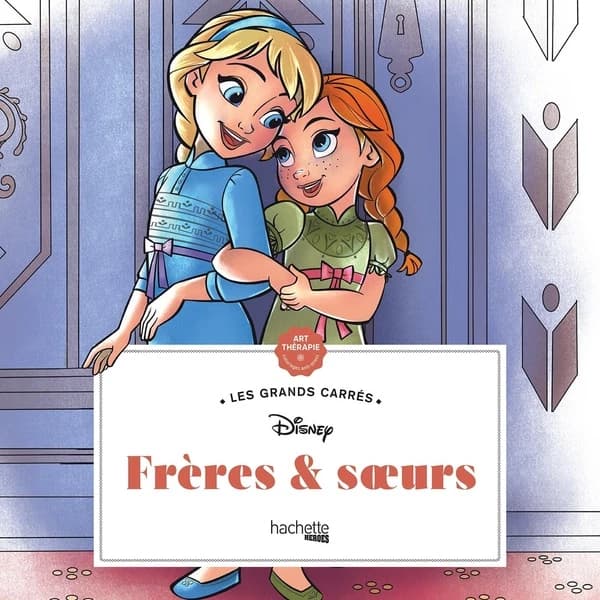 Frères et soeurs : les grands carrés Disney : Art thérapie coloriages anti-stress : [Album à colorier]