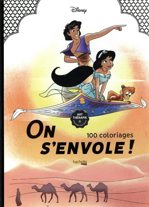 On s'envole ! : 100 coloriages : Disney : coloriages anti-stress : [Album à colorier]