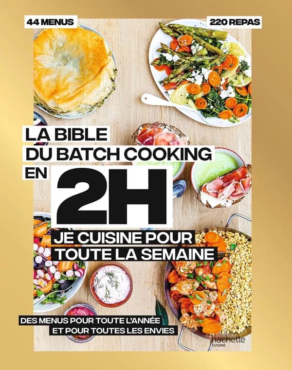 En 2h, la bible du batchcooking : 80 repas faits maison, sans gâchis et avec des produits de saison