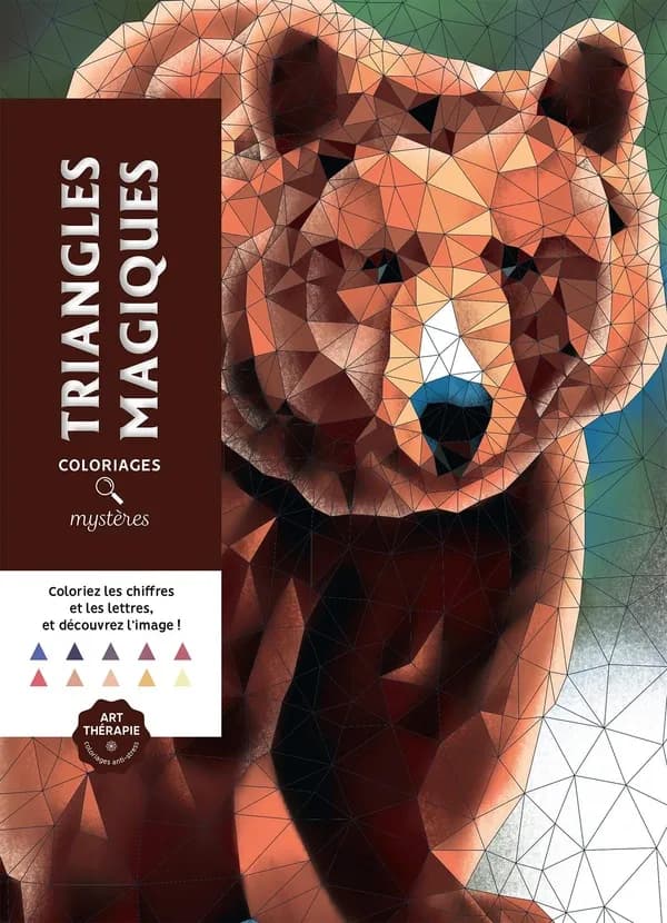 Triangles magiques : coloriages mystères : [Album à colorier]