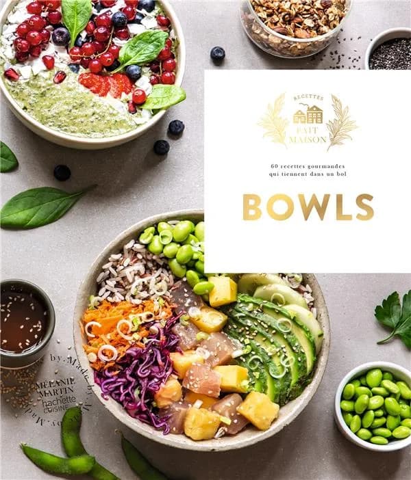 Bowls : 60 recettes de bowls !