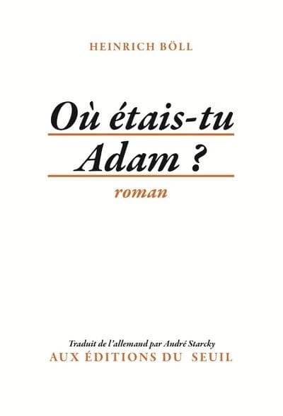 Où étais-tu, Adam?