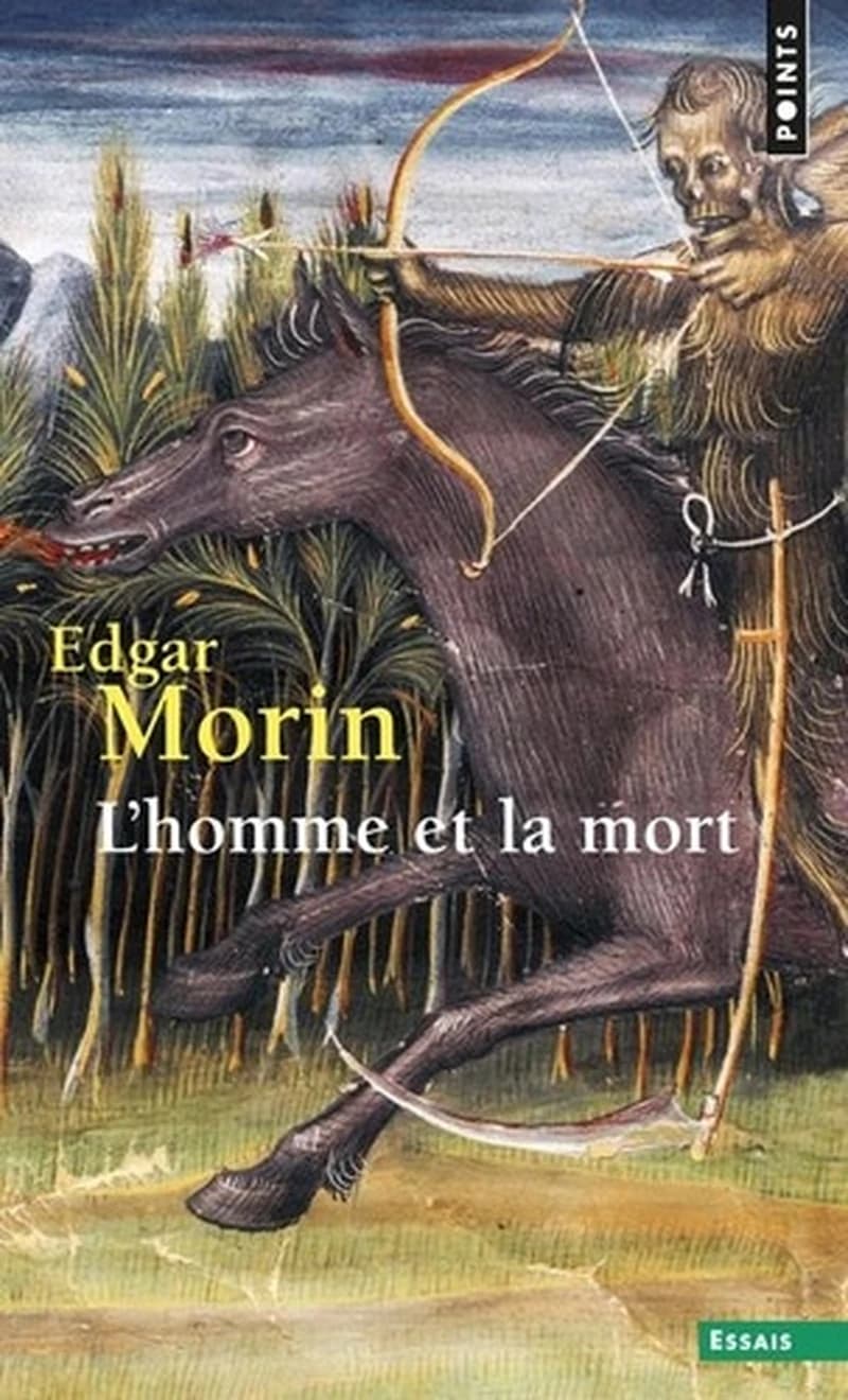 L'Homme et la mort (Éd. revue et augmentée) Edgar Morin