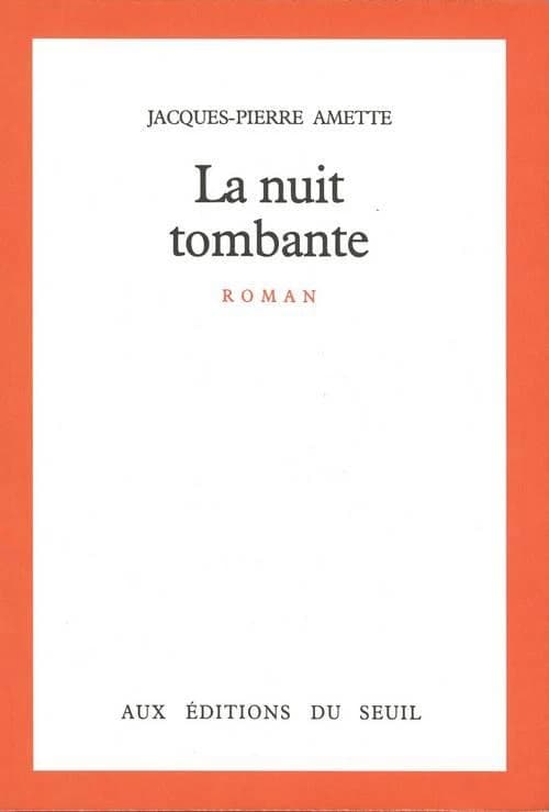 La Nuit tombante : roman
