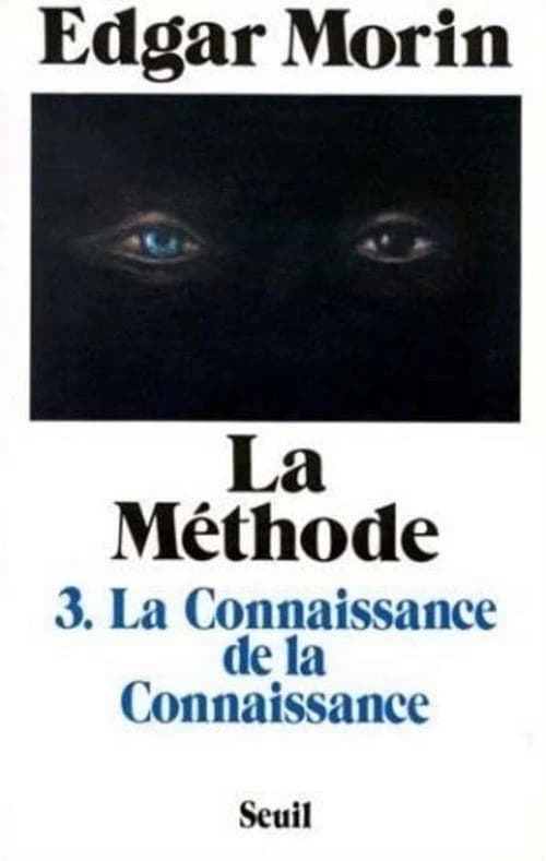 La Connaissance de la connaissance. 1, Anthropologie de la connaissance