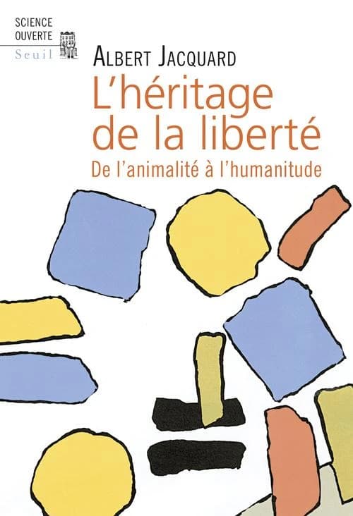 L'Héritage de la liberté : de l'animalité à l'humanitude