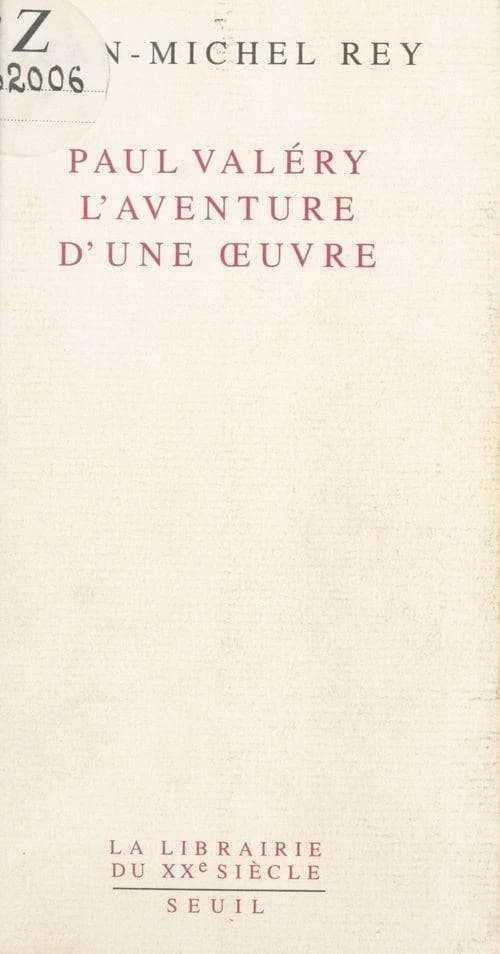 Paul Valéry : l'aventure d'une œuvre