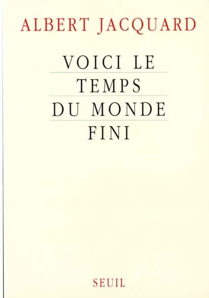 Voici le temps du monde fini