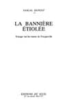 La bannière étiolée : voyage sur les traces de Tocqueville