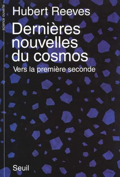 Dernières nouvelles du cosmos : vers la première seconde