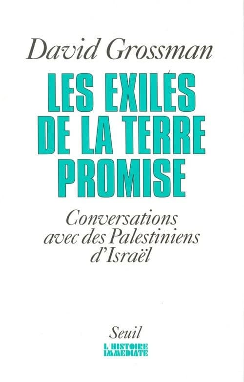 Les Exilés de la Terre promise : conversations avec les palestiniens d'Israël