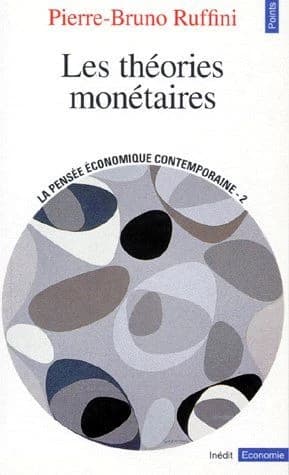 Les théories monétaires