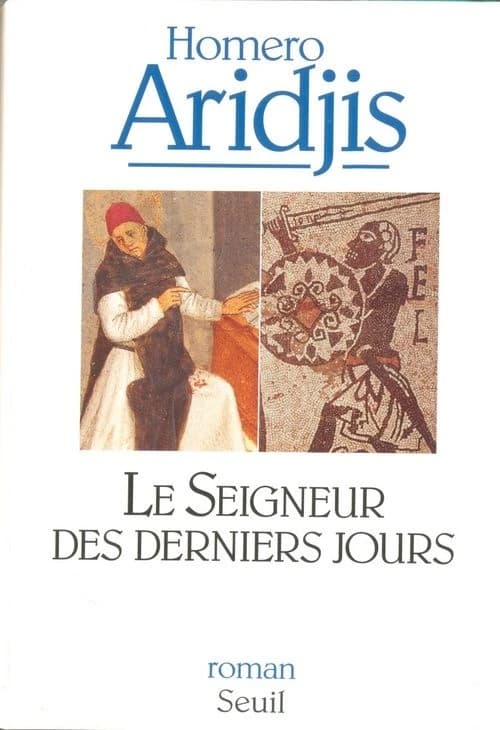 Le seigneur des derniers jours : visions de l'an mil, roman
