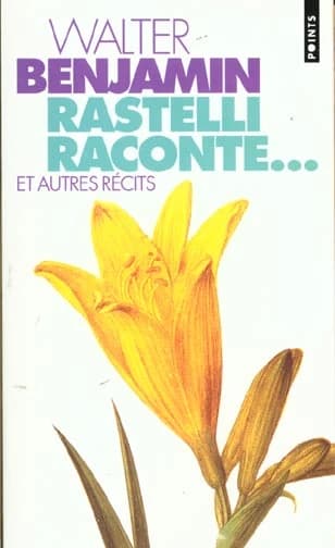 Rastelli raconte : et autres récits ; suivi de Le narrateur
