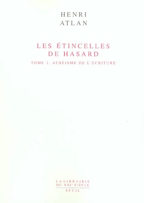 Les étincelles de hasard. II, Athéisme de l'écriture