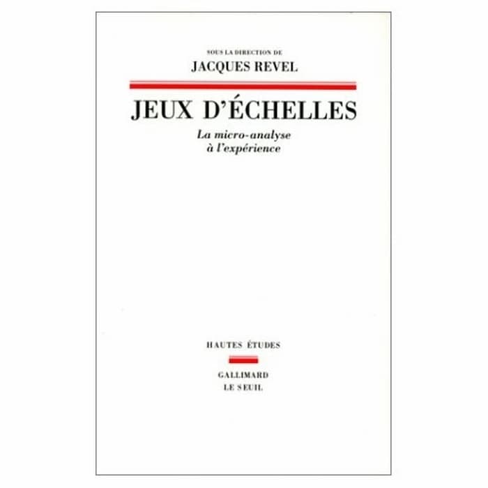 Jeux d'échelles : la micro-analyse à l'expérience