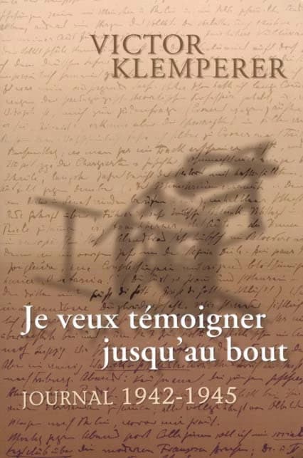 Je veux témoigner jusqu'au bout, journal 1942-1945