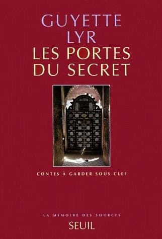 Les portes du secret : contes à garder sous clef : contes à garder sous clef