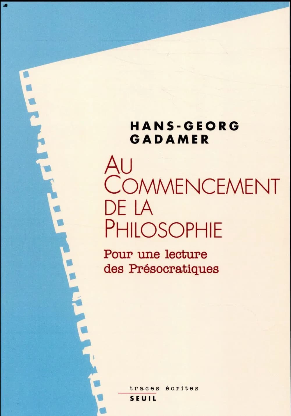 Au commencement de la philosophie : pour une lecture des Présocratiques