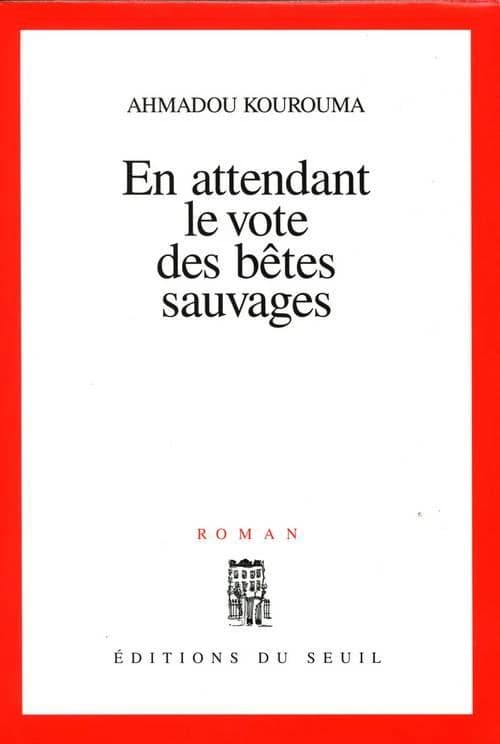 En attendant le vote des bêtes sauvages : roman