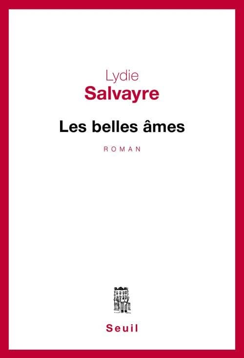 Les belles âmes : roman