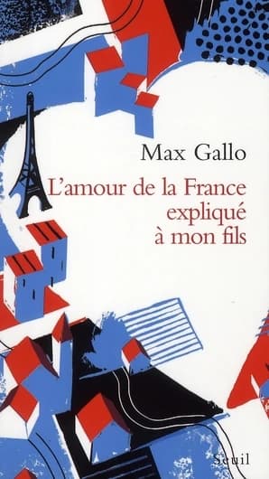 L'amour de la France expliqué à mon fils