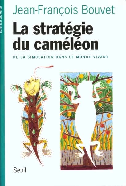 La stratégie du caméléon : de la simulation dans le monde vivant