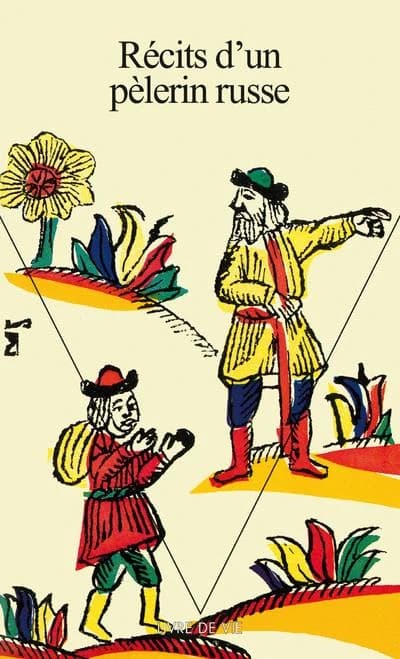 Récits d'un pèlerin russe (Nouv. éd. rev. et mise à jour) trad. [du russe] et présentés par Jean Laloy