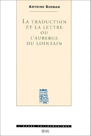 La traduction et la lettre ou L'auberge du lointain