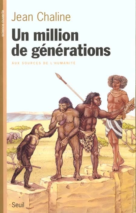 Un million de générations. Aux sources de l'humanité