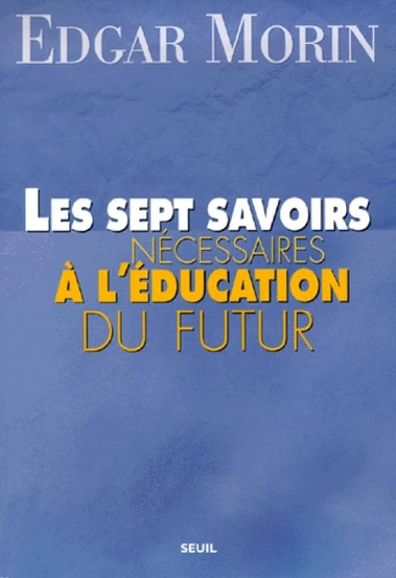 Les sept savoirs nécessaires à l'éducation du futur