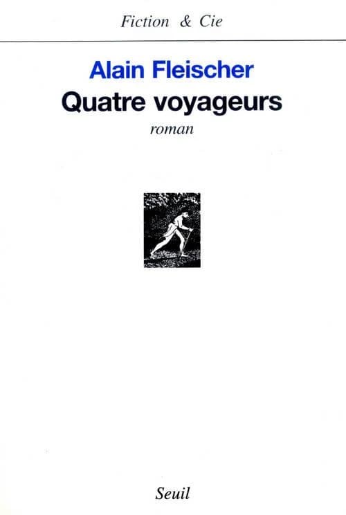 Quatre voyageurs : roman