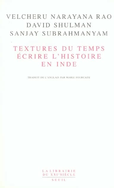 Textures du temps : écrire l'histoire en Inde