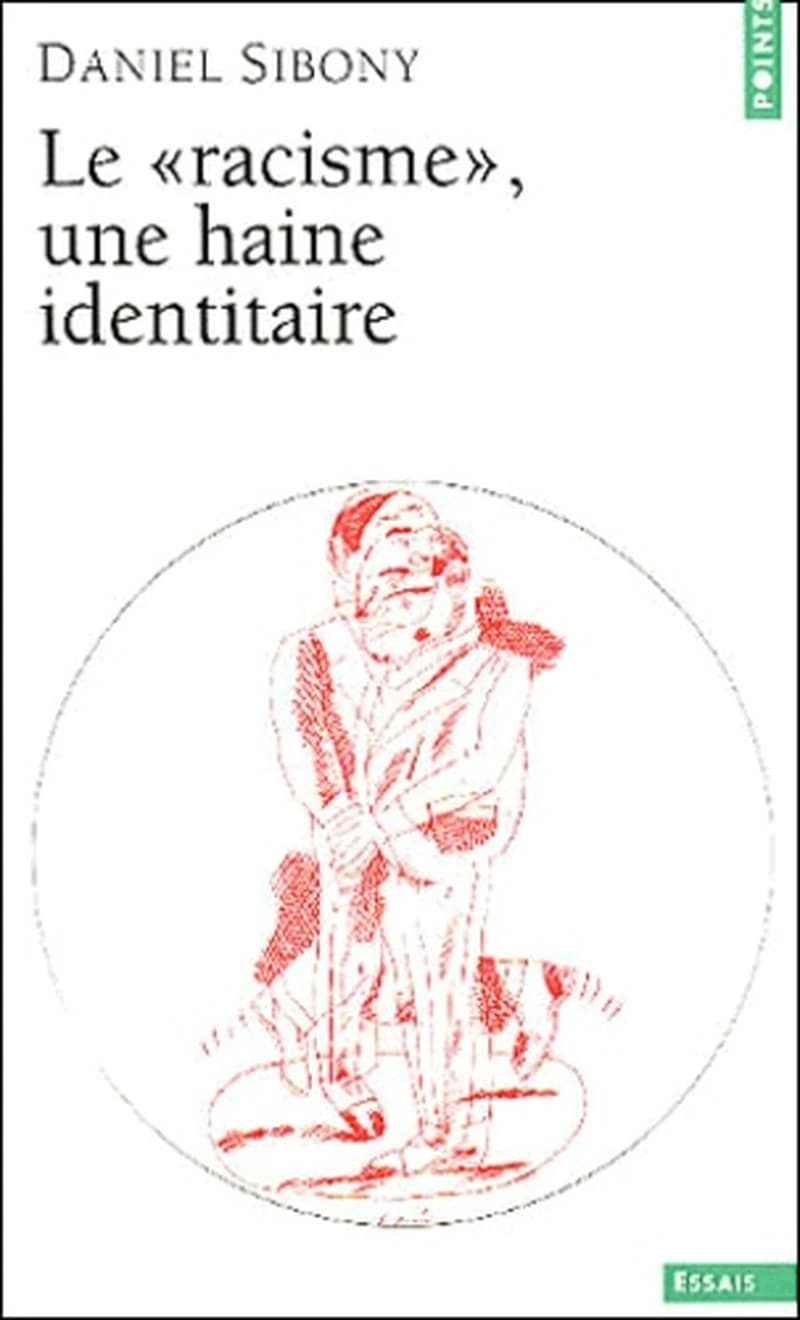 Le racisme, une haine identitaire