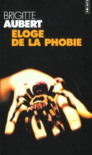 Éloge de la phobie : roman
