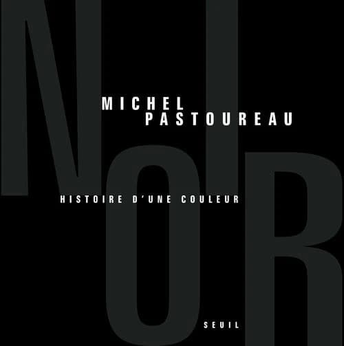Noir : Histoire d'une couleur