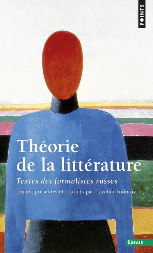 Théorie de la littérature : textes des Formalistes russes (Éd. rev. et corr.) réunis, trad. et présentés par Tzvetan Todorov ; préf. de Roman Jakobson