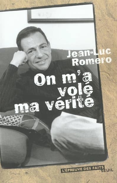 On m'a volé ma vérité : histoire du premier outing d'un homme politique français