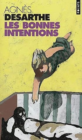 Les bonnes intentions : roman
