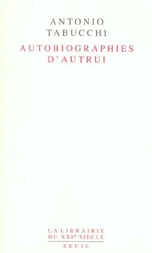 Autobiographies d'autrui : poétiques a posteriori