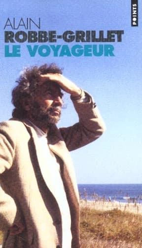 Le voyageur : textes, causeries et entretiens, 1947-2001