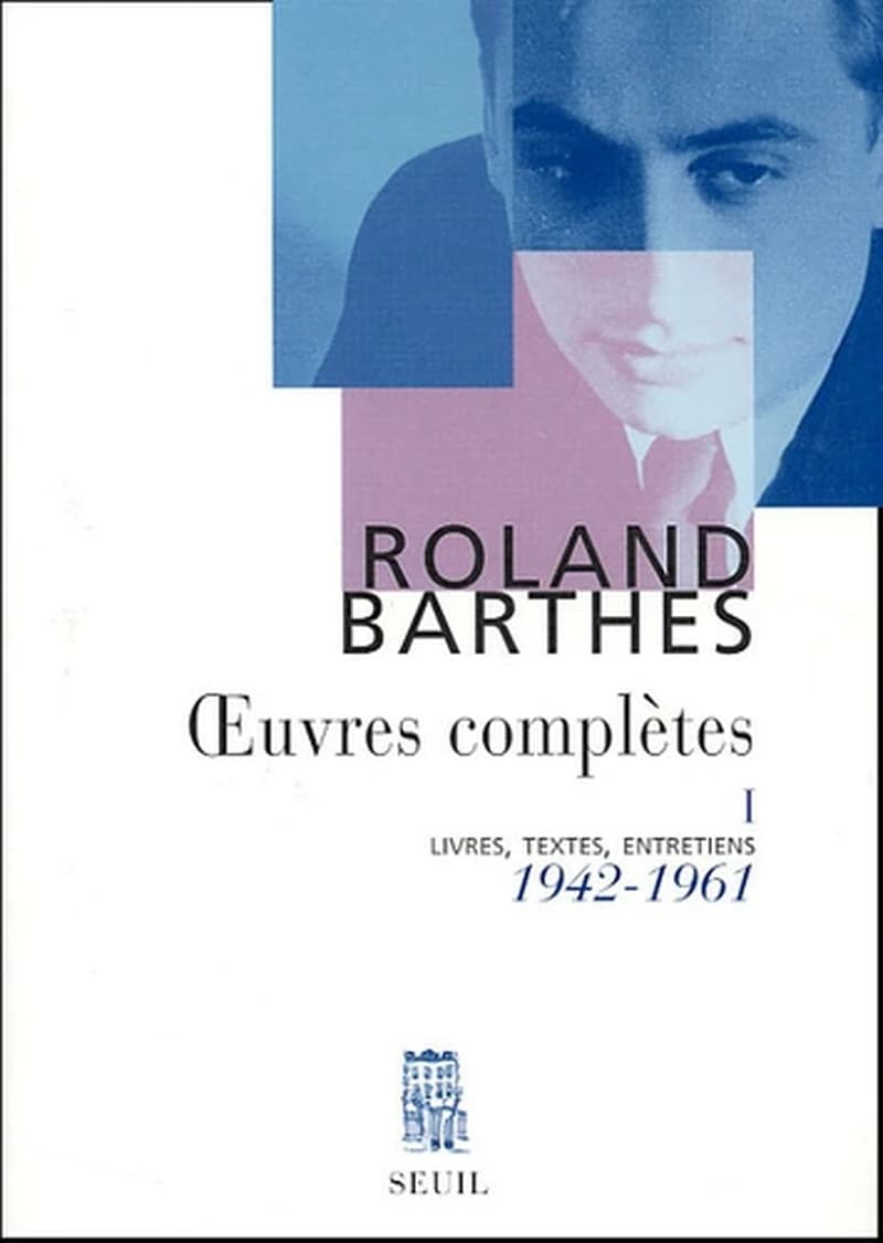 Oeuvres complètes (Nouv. éd.) Roland Barthes