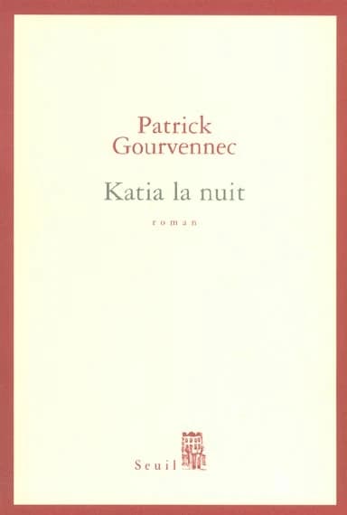 Katia la nuit : roman
