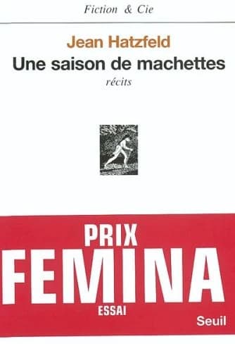 Une saison de machettes : récits