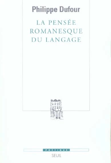 La pensée romanesque du langage