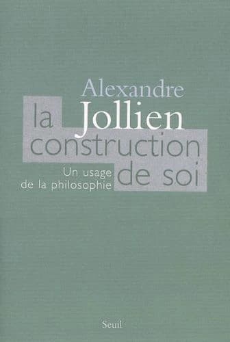 La construction de soi : un usage de la philosophie